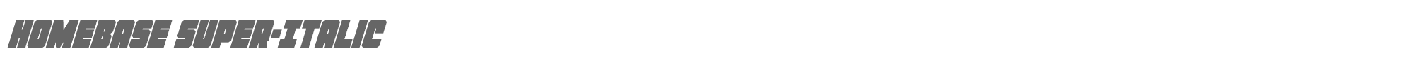 Homebase homebasesuperital.ttf font preview