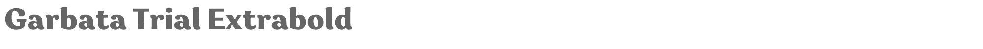Garbata GarbataTrial-Extrabold.ttf font preview