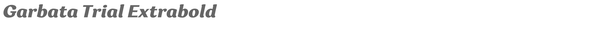 Garbata GarbataTrial-ExtraboldItalic.ttf font preview