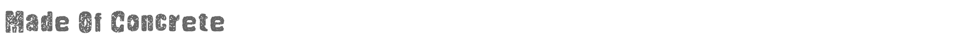 Sample characters Made Of Concrete Font