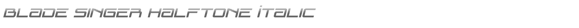 Blade Singer bladesingerhalfital.ttf font preview