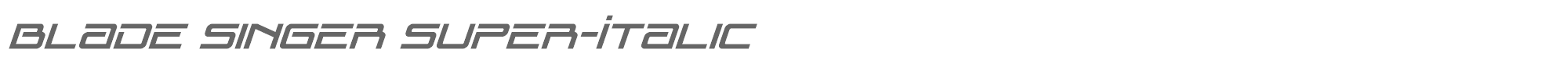 Blade Singer bladesingersuperital.ttf font preview