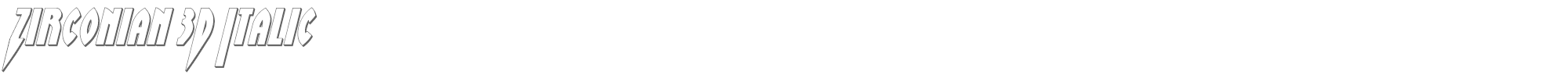 Zirconian zirconian3dital.ttf font preview