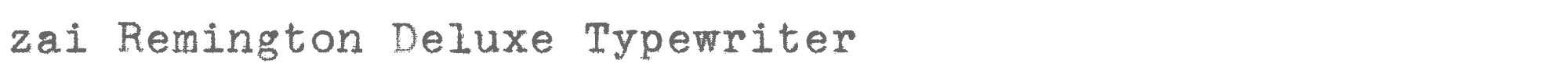 Sample characters zai Remington Deluxe Typewriter Font