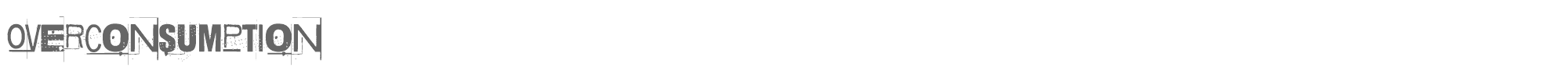 Sample characters Overconsumption Font