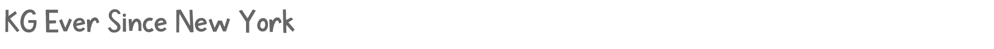 Sample characters KG Ever Since New York Font