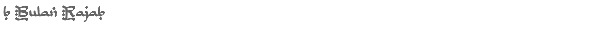 B Bulan Rajab bBulanRajab.otf font preview