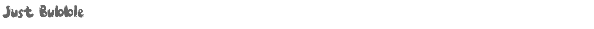 Sample characters Just Bubble Font