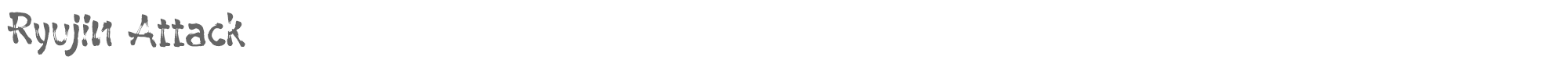 Sample characters Ryujin Attack Font