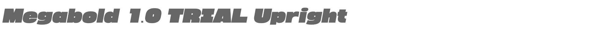 Megabold megabold-1.0-right-10-TRIAL.otf font preview
