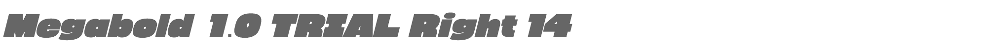 Megabold megabold-1.0-right-14-TRIAL.otf font preview