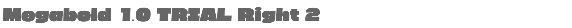 Megabold megabold-1.0-right-2-TRIAL.otf font preview