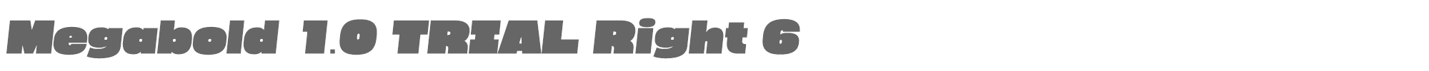 Megabold megabold-1.0-right-6-TRIAL.otf font preview