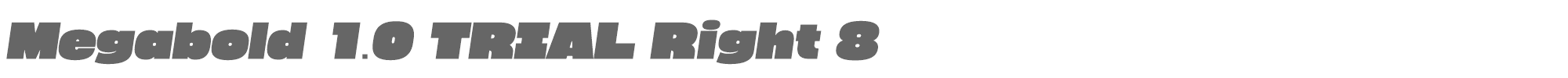 Megabold megabold-1.0-right-8-TRIAL.otf font preview