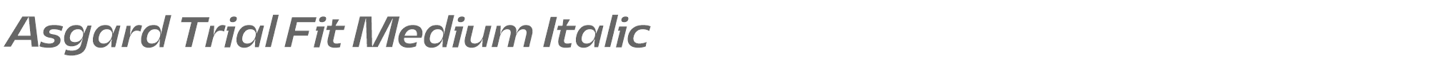 Asgard Fit AsgardTrial-FitMediumItalic.ttf font preview