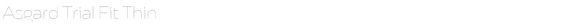 Asgard Fit AsgardTrial-FitThin.ttf font preview
