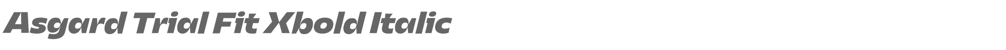 Asgard Fit AsgardTrial-FitXboldItalic.ttf font preview