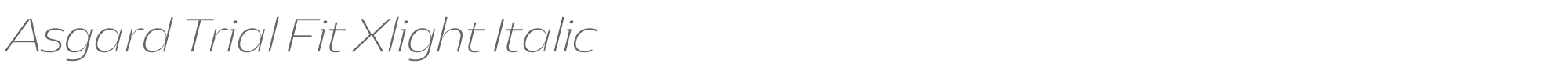 Asgard Fit AsgardTrial-FitXlightItalic.ttf font preview