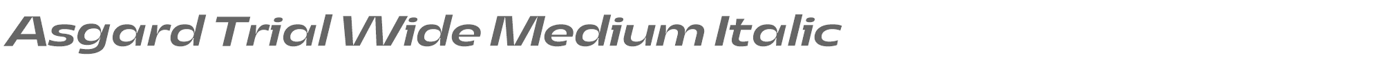 Asgard Wide AsgardTrial-WideMediumItalic.ttf font preview