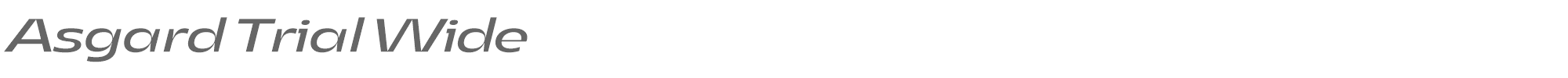 Asgard Wide AsgardTrial-WideRegularItalic.ttf font preview