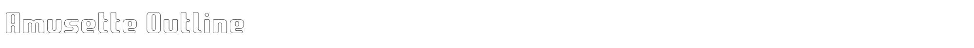 Amusette AmusetteOutline-Regular.ttf font preview