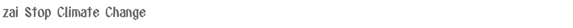 zai Stop Climate Change zai_StopClimateChange.ttf font preview