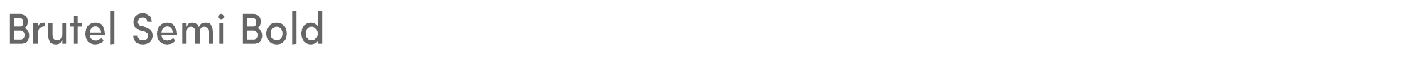 Brutel Brutel-SemiBold.otf font preview