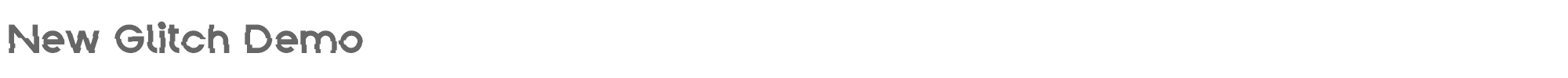 Sample characters New Glitch Font