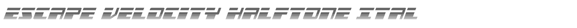Escape Velocity escapevelocityhalfital.ttf font preview