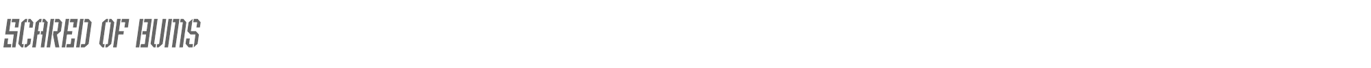 Sample characters Scared of Bums Font
