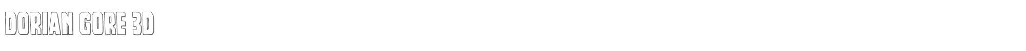 Dorian Gore doriangore3d.ttf font preview