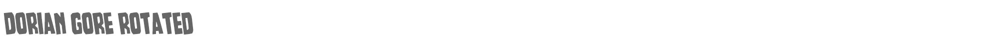 Dorian Gore doriangorerotate.ttf font preview