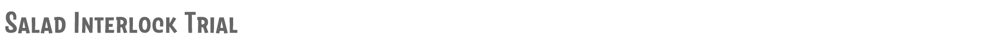 Salad Salad-Interlock-Bold-trial.ttf font preview