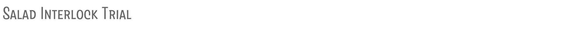 Salad Salad-Interlock-Regular-trial.ttf font preview
