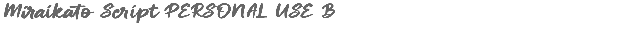 Miraikato Script MiraikatoScriptPERSONALUSE-BoldItalic.otf font preview