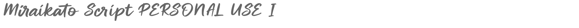 Miraikato Script MiraikatoScriptPERSONALUSE-Italic.otf font preview