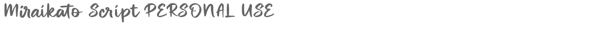 Miraikato Script MiraikatoScriptPERSONALUSE-Regular.otf font preview