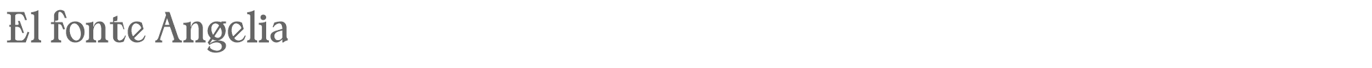 Sample characters El Fonte Angelia Font