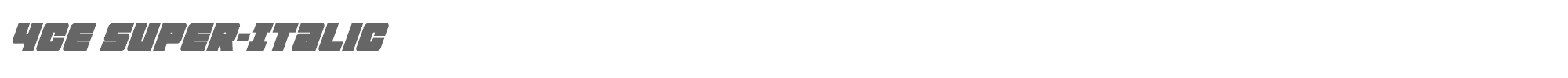 4ce 4cesuperital.ttf font preview