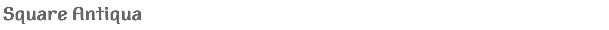 Sample characters Square Antiqua Font
