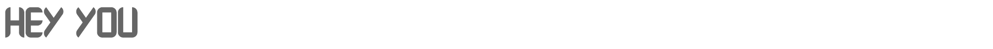Sample characters Hey You Font