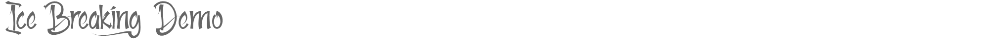 Sample characters Ice Breaking Font