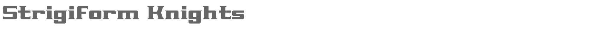 Strigiform Knights strigiform-knights.ttf font preview