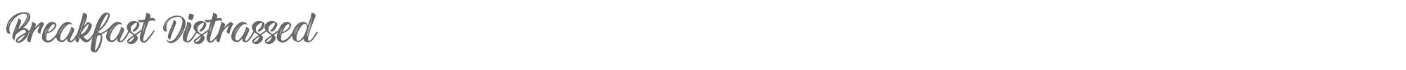 Sample characters Breakfast Distrassed Font
