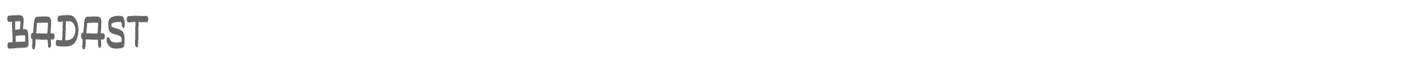 Sample characters Badast Font