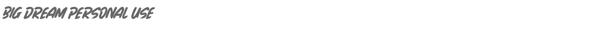 Sample characters Big Dream Font