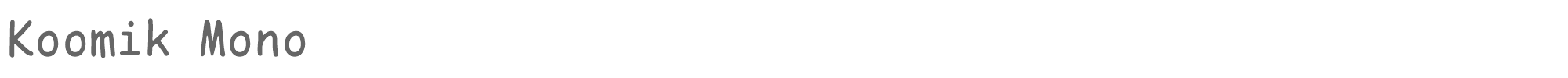 Sample characters Koomik Mono Font