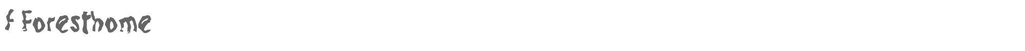 Sample characters f Foresthome Font