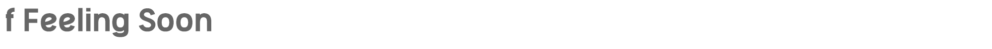 f Feeling Soon fFeelingSoon.ttf font preview