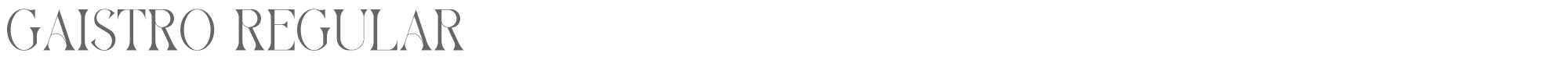 Gaistro GAISTRO-Regular.ttf font preview